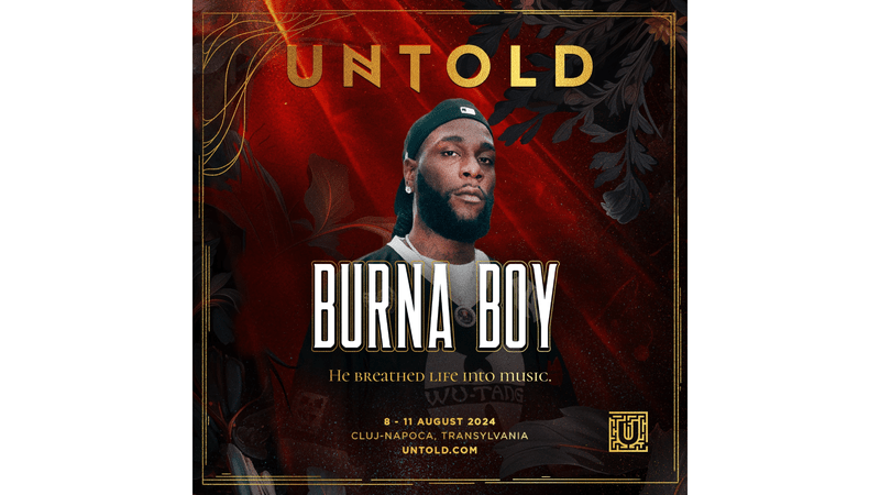 Burna Boy, artistul de succes al momentului, debutează în România la festivalul Untold