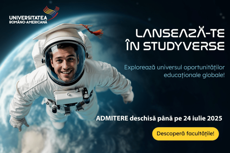 Admiterea la Universitatea Româno-Americană: locuri gratuite, platformă digitală inovatoare și șanse internaționale