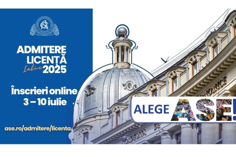 Concursul de Admitere iulie 2025 pentru programele de licență la ASE se apropie!
